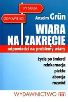 Okładka: Wiara na zakręcie. Odpowiedzi na problemy wiary