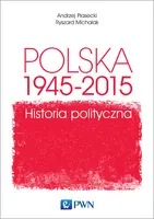 Okładka: Polska 1945-2015. Historia polityczna