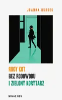 Okładka: Rudy kot bez rodowodu i zielony korytarz