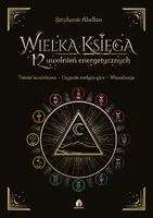 Okładka: Wielka Księga 12 uwolnień energetycznych