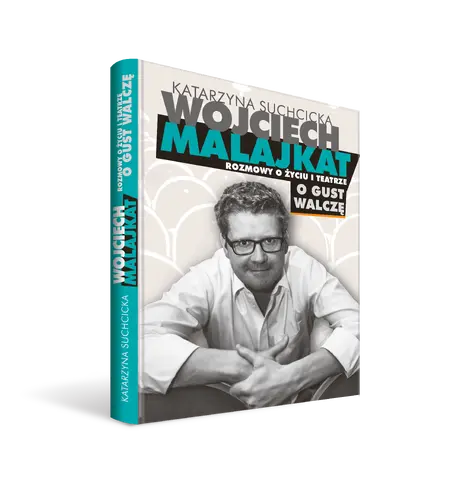 Okładka: Rozmowy o życiu i teatrze. O gust walczę