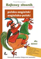 Okładka: Bajkowy słownik polsko-angielski, angielsko-polski dla dzieci