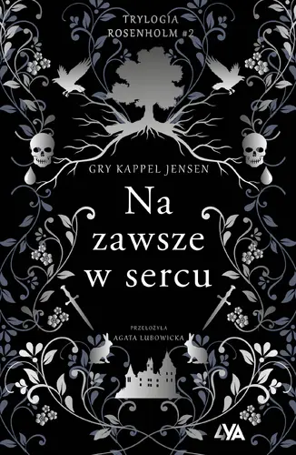 Okładka: Trylogia Rosenholm. Na zawsze w sercu