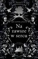 Okładka: Trylogia Rosenholm. Na zawsze w sercu