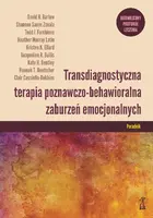Okładka: TRANSDIAGNOSTYCZNA TERAPIA POZNAWCZO-BEHAWIORALNA ZABURZEŃ EMOCJONALNYCH