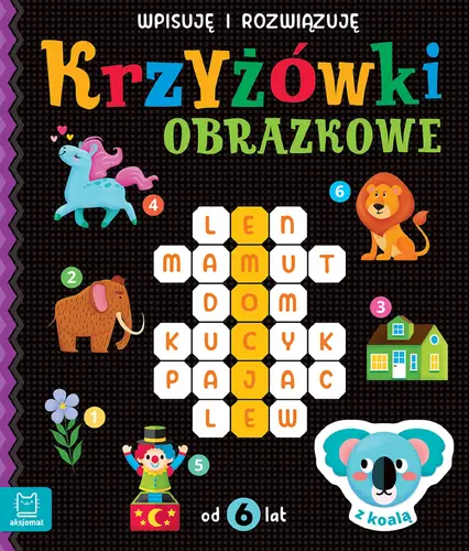Okładka: Krzyżówki obrazkowe z koalą. Od 6 lat. Wpisuję i rozwiązuję