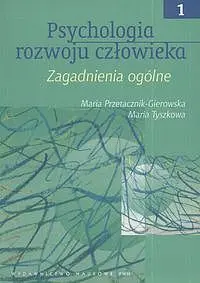 Okładka: Psychologia rozwoju człowieka. Tom 1