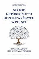 Okładka: Sektor niepublicznych uczelni wyższych w Polsce