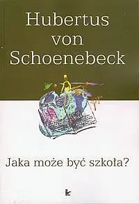 Okładka: Jaka może być szkoła?