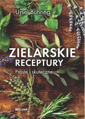 Okładka: Zielarskie receptury. Proste i skuteczne