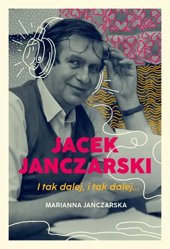 Okładka: Jacek Janczarski. I tak dalej, i tak dalej…