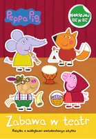 Okładka: Peppa Pig Naklejaj raz po raz Zabawa w teatr