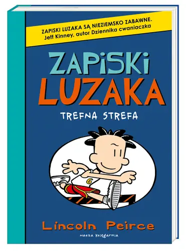 Okładka: Zapiski luzaka 6. Trefna strefa