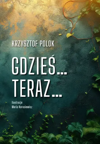 Okładka: Gdzieś… Teraz…