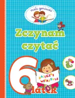Okładka: Mali geniusze. Zaczynam czytać 6 latka