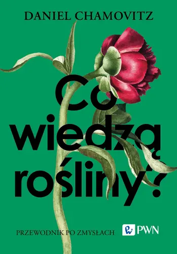 Okładka: Co wiedzą rośliny?
