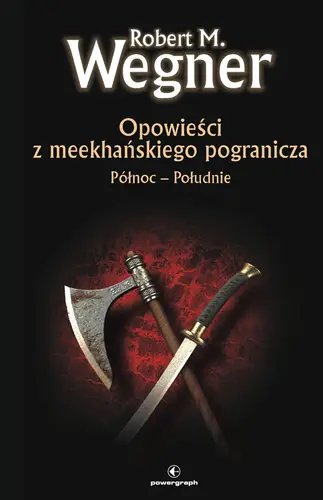 Okładka: Opowieści z meekhanskiego pogranicza. Północ-Południe (twarda oprawa)