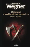 Okładka: Opowieści z meekhanskiego pogranicza. Północ-Południe (twarda oprawa)