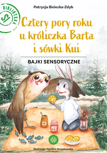 Okładka: Cztery pory roku u króliczka Barta i sówki Kui