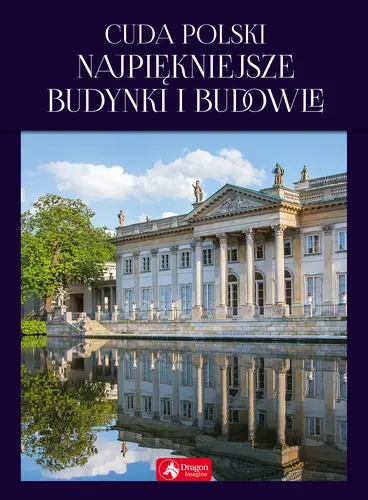 Okładka: Cuda Polski. Najpiękniejsze budynki i budowle