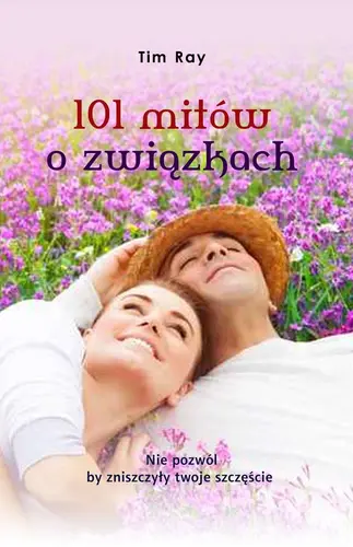 Okładka: 101 mitów o związkach