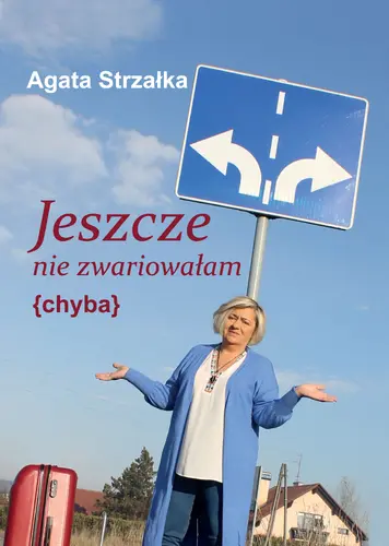 Okładka: Jeszcze nie zwariowałam {chyba}