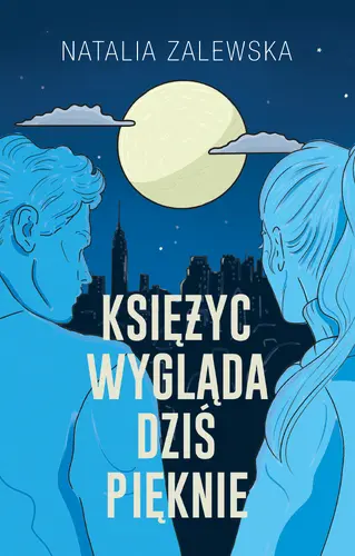 Okładka: Księżyc wygląda dziś pięknie