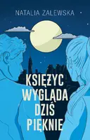 Okładka: Księżyc wygląda dziś pięknie