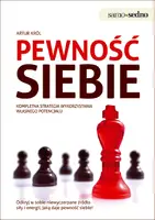 Okładka: Samo Sedno - Pewność siebie Kompletna strategia wykorzystania własnego potencjału