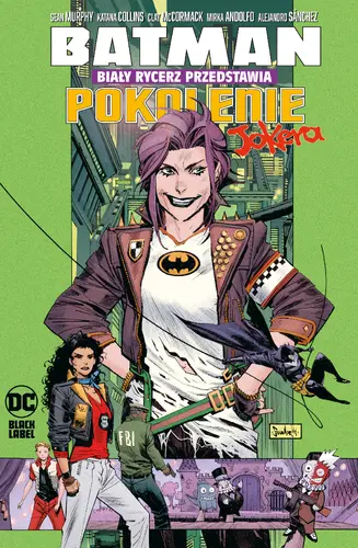 Okładka: Batman. Biały Rycerz przedstawia. Pokolenie Jokera