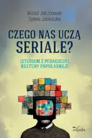 Okładka: Czego nas uczą seriale?