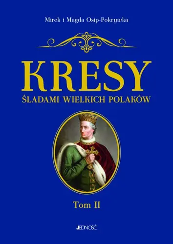 Okładka: Kresy. Śladami wielkich Polaków.