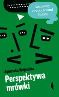 Okładka: Perspektywa mrówki
