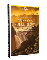 Okładka: Ameryka Południowa:Brazylia, Argentyna, Chile, Boliwia, Peru, Ekwador, Kolumbia