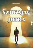 Okładka: Szukając jutra