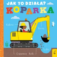 Okładka: Jak to działa. Koparka