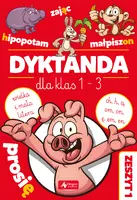 Okładka: Dyktanda dla klas 1-3. Ćwiczenia z "h", "ch", "ą", "om", "ę", "em", "en" oraz z wielką i małą literą