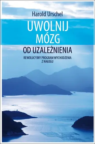 Okładka: Uwolnij mózg od uzależnienia