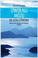 Okładka: Uwolnij mózg od uzależnienia