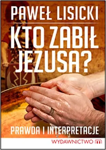 Okładka: Kto zabił Jezusa?