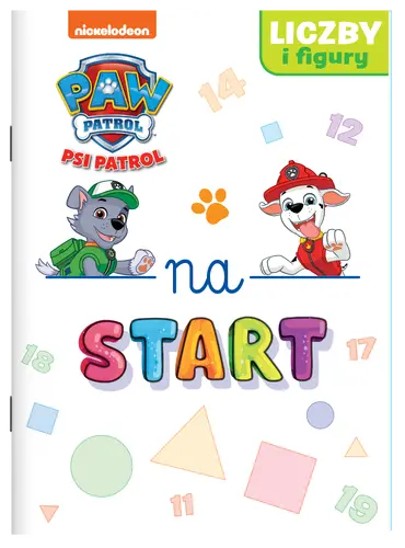 Okładka: Psi Patrol. Na start. Liczby i figury.