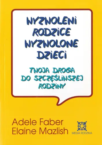 Okładka: Wyzwoleni rodzice, wyzwolone dzieci