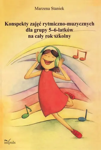 Okładka: Konspekty zajęć rytmiczno-muzycznych dla grupy 5-6 latków na cały rok szkolny