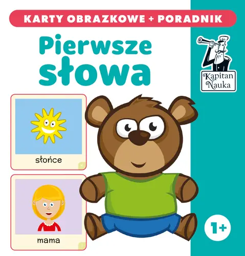 Okładka: Pierwsze słowa. Karty obrazkowe + poradnik. Kapitan Nauka