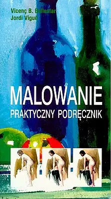 Okładka: Malowanie. Praktyczny podręcznik