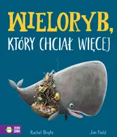Okładka: Wieloryb, który chciał więcej