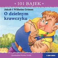 Okładka: O dzielnym krawczyku. 101 bajek