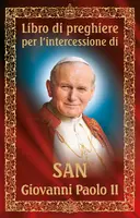 Okładka: Libro di preghiere per l'intercessione di san Giovanni Paolo II