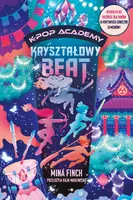 Okładka: Kryształowy beat. K-Pop Academy. Tom 3