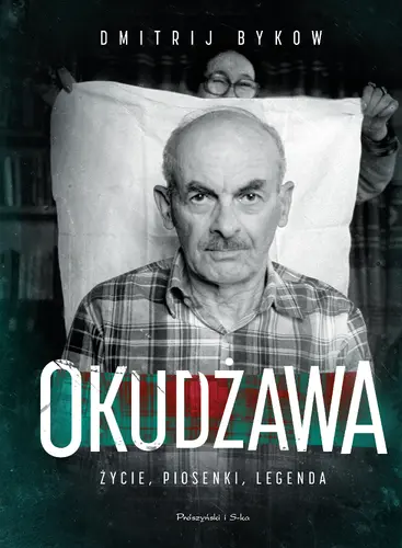 Okładka: Okudżawa. Życie, piosenki, legenda